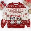 Christmas Would Be Boring Without Me Dog Personalized Ugly Sweater